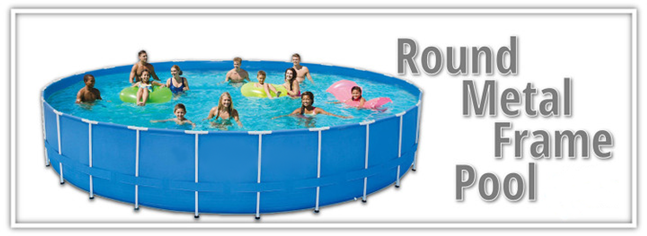 Round Metal Frame Pools by Size  [P20 or P200]